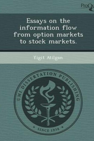 Cover of Essays on the Information Flow from Option Markets to Stock Markets