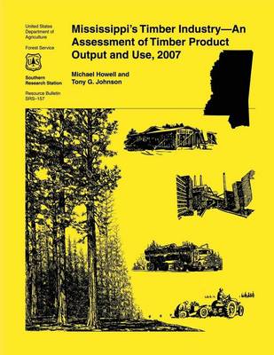 Book cover for Mississippi's Timber Industry- An Assessment of Timber Product Output and Use,2007