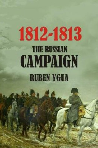 Cover of 1812-1813- The Russian Campaign