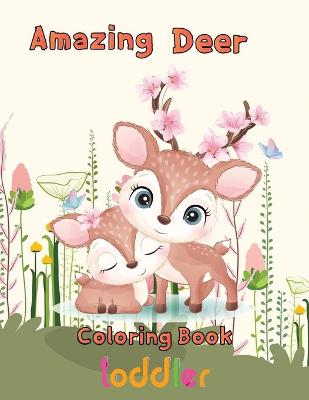 Book cover for Amazing Deer Coloring book toddler