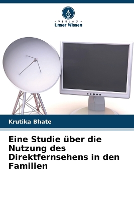 Book cover for Eine Studie über die Nutzung des Direktfernsehens in den Familien