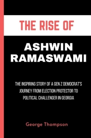 Cover of The Rise Of Ashwin Ramaswami