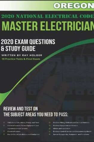 Cover of Oregon 2020 Master Electrician Exam Questions and Study Guide