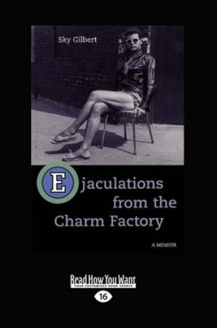 Cover of Ejaculations From the Charm Factory