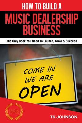 Book cover for How to Build a Music Dealership Business (Special Edition)