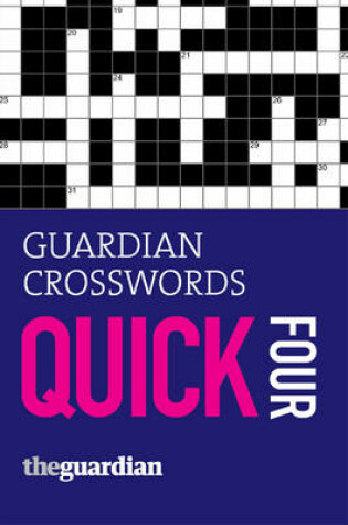 Cover of "Guardian" Crosswords Quick Four