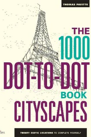 Cover of The 1000 Dot-to-Dot Book: Cityscapes