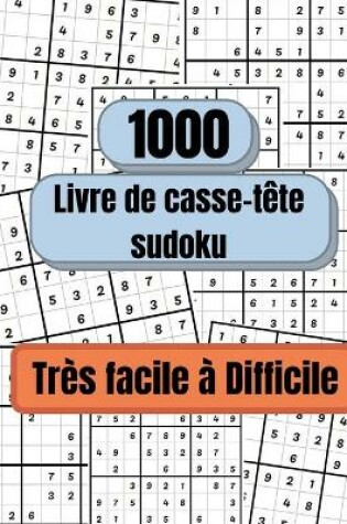 Cover of 1000 puzzles Sudoku très faciles à difficiles