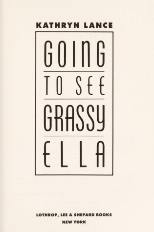 Cover of Going to See Grassy Ella