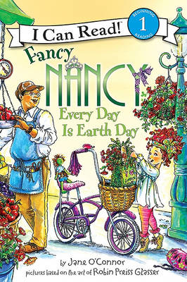 Book cover for Fancy Nancy: Every Day Is Earth Day