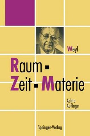 Cover of Raum Zeit Materie: Vorlesungen Uber Allgemeine...8th