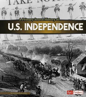 Book cover for A Primary Source History of U.S. Independence