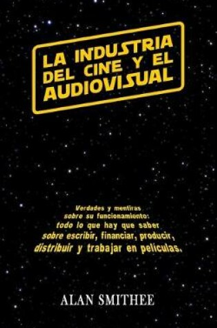 Cover of La Industria del Cine y el Audiovisual
