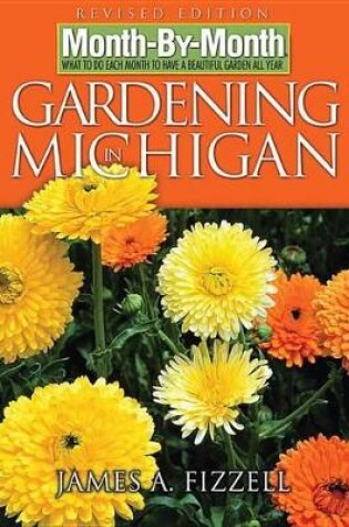 Cover of Month-By-Month Gardening in Michigan
