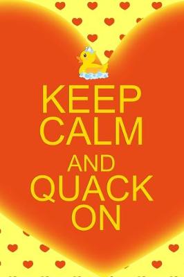 Book cover for Keep Calm And Quack On