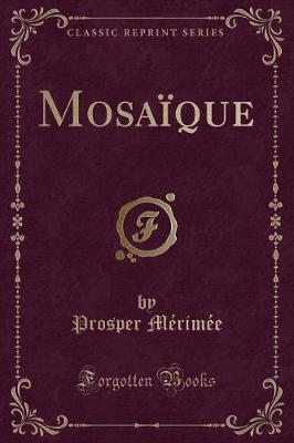 Book cover for Mosaïque (Classic Reprint)