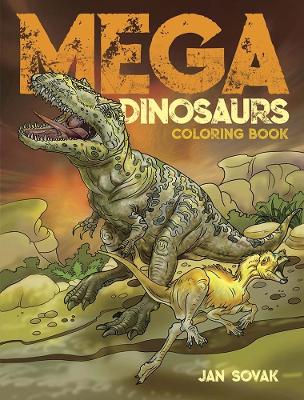 Book cover for Mega Dinosaurs Coloring Book