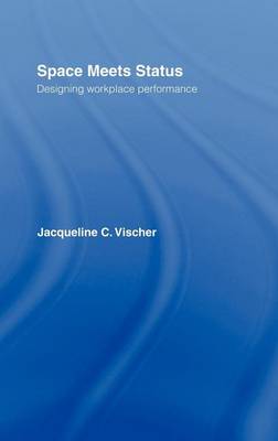 Book cover for Space Meets Status: Designing Workplace Performance