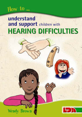 Book cover for How to Understand and Support Children with Hearing Difficulties