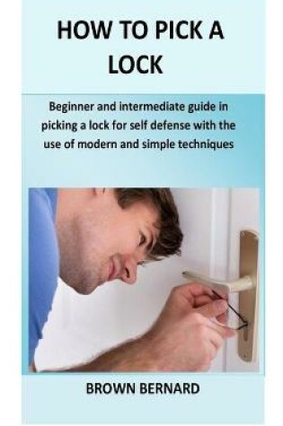 Cover of How to Pick a Lock