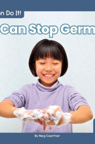 Cover of I Can Do It! I Can Stop Germs