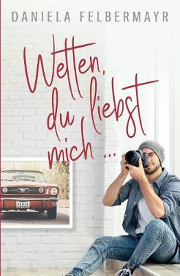 Book cover for Wetten, Du liebst mich!?!