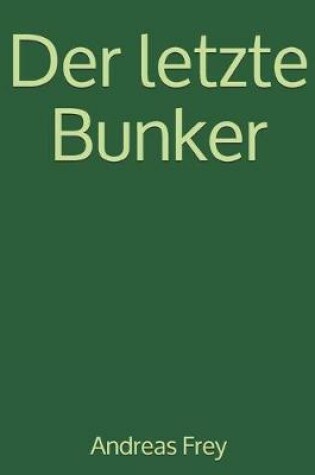 Cover of Der letzte Bunker