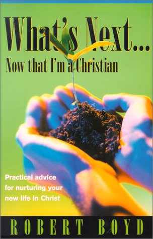 Book cover for What's Next...Now That I'm a Christian