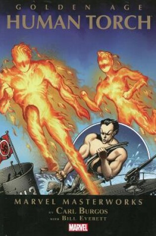 Cover of Marvel Masterworks: Golden Age Human Torch - Volume 1