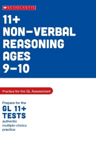 Cover of 11+ Non-verbal Reasoning Practice and Test for the GL Assessment Ages 09-10