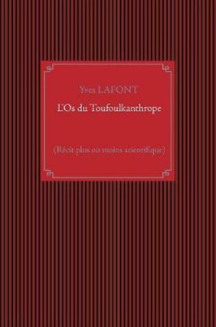 Cover of L'Os du Toufoulkanthrope