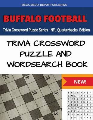 Book cover for Buffalo Football Trivia Crossword Puzzle Series - NFL Quarterbacks Edition