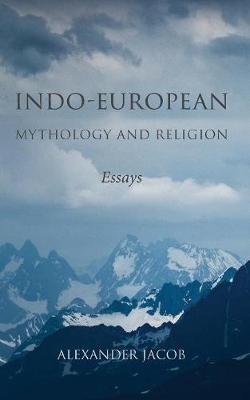 Book cover for Indo-European Mythology and Religion