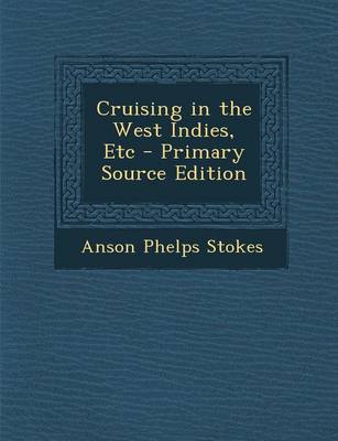 Book cover for Cruising in the West Indies, Etc - Primary Source Edition