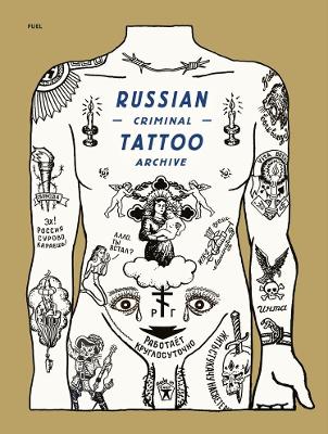 Book cover for Russian Criminal Tattoo Archive