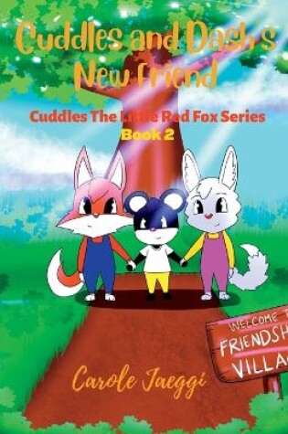 Cover of Cuddles and Dash's New Friend