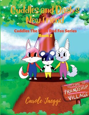 Cover of Cuddles and Dash's New Friend