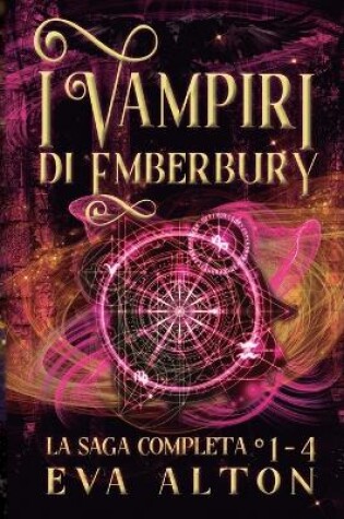 Cover of I Vampiri di Emberbury La Saga Completa (1-4)