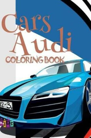 Cover of Cars Audi Coloring Book