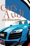 Book cover for Cars Audi Coloring Book