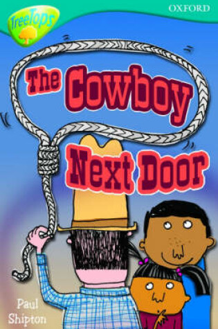 Cover of Oxford Reading Tree: Level 9: Treetops Fiction More Stories A: the Cowboy Next Door