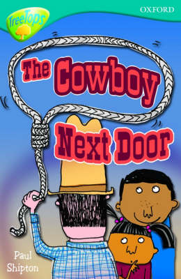 Book cover for Oxford Reading Tree: Level 9: Treetops Fiction More Stories A: the Cowboy Next Door