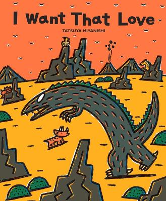Book cover for I Want That Love