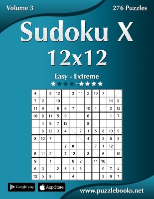 Book cover for Sudoku X 12x12 - Easy to Extreme - Volume 3 - 276 Puzzles