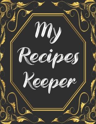 Book cover for My Recipes Keeper