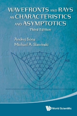 Cover of Wavefronts And Rays As Characteristics And Asymptotics (Third Edition)
