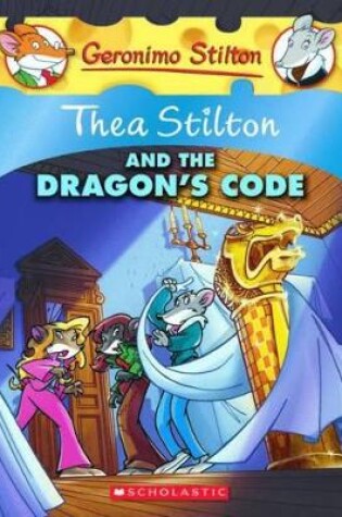 Cover of Thea Stilton and the Dragon's Code