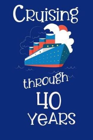 Cover of Cruising Through 40 Years