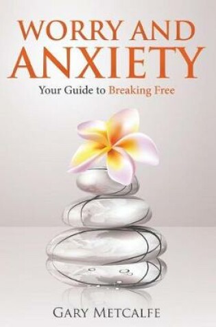 Cover of Worry and Anxiety