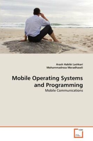 Cover of Mobile Operating Systems and Programming